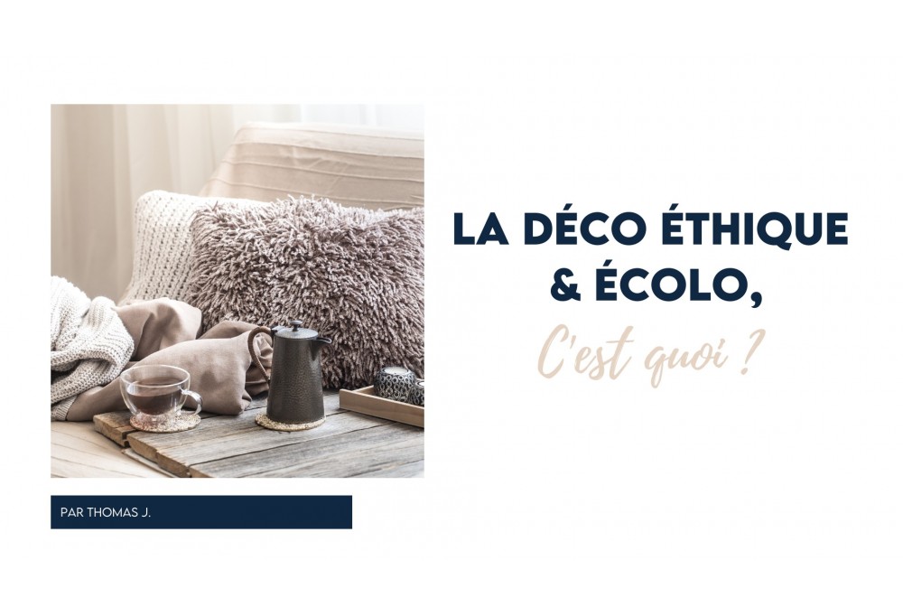 La décoration éthique & Ecolo